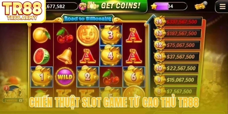 Chiến thuật slot game từ cao thủ TR88